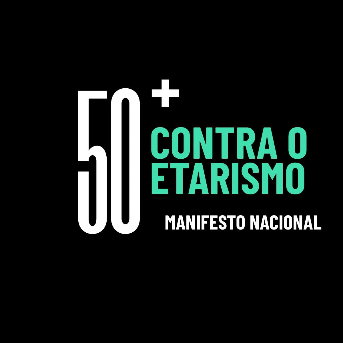 50+ Contra o Etarismo — Manifesto Nacional